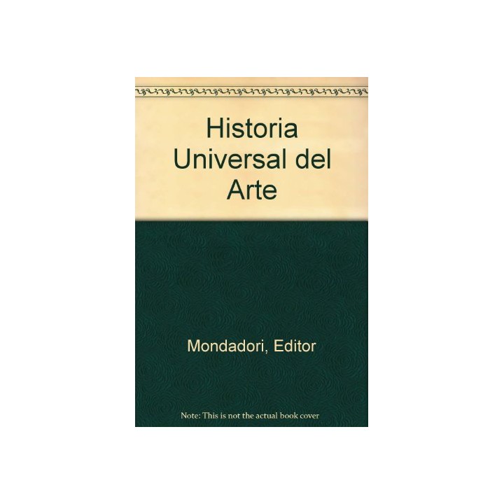 Historia Universal Del Arte (Primera edición)